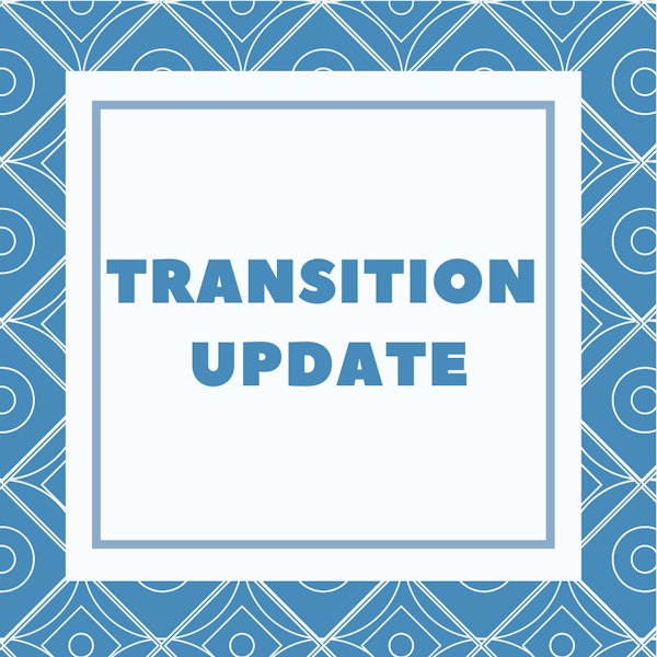 Transition Update 7 22